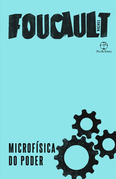 Microfísica do poder, livro de Michel Foucault