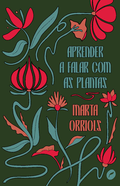Aprender a falar com as plantas, livro de Marta Orriols