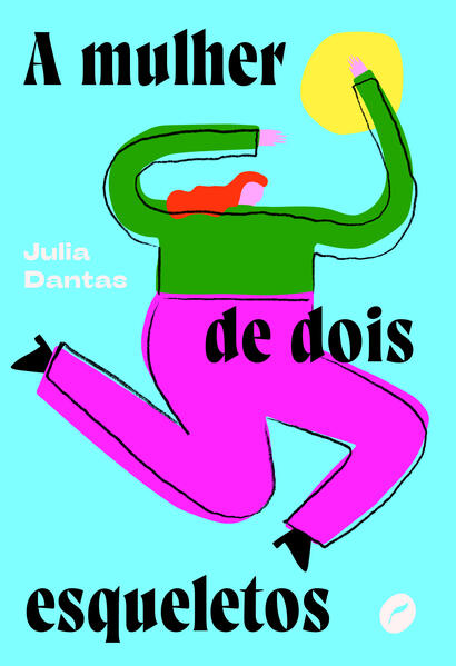 A mulher de dois esqueletos, livro de Julia Dantas