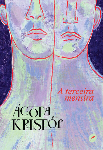 A terceira mentira, livro de Ágota Kristóf