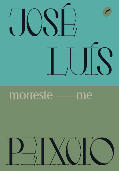 Morreste-me (edição especial), livro de José Luís Peixoto