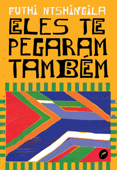 Eles te pegaram também, livro de Futhi Ntshingila