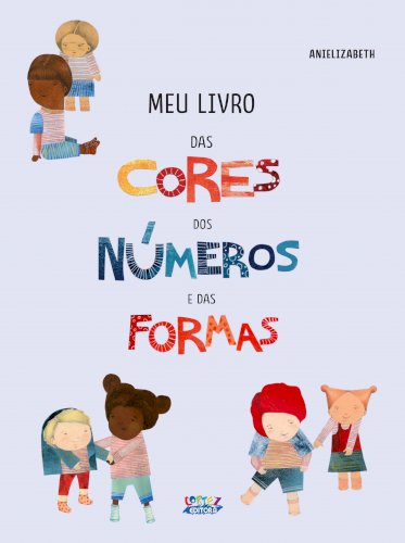 Meu livro das cores dos números e das formas, livro de Anielizabeth