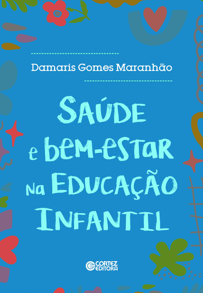 Saúde e bem-estar na educação infantil, livro de Damaris Gomes Maranhão