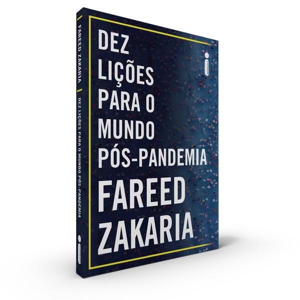 Dez Lições Para o Mundo Pós-Pandemia, livro de Fareed Zakaria