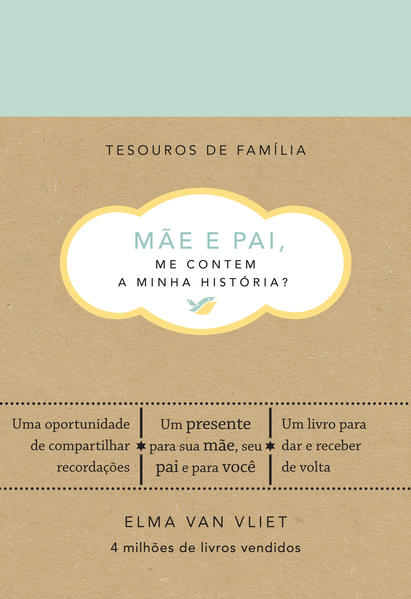 M&atilde;e e pai, me contem a minha hist&oacute;ria?, livro de Elma van Vliet