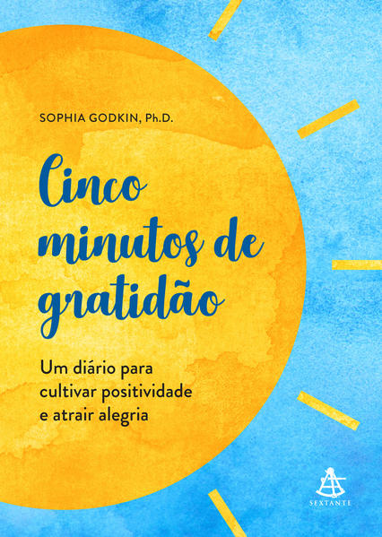 Cinco minutos de gratidão. Um dia?rio para cultivar positividade e atrair alegria, livro de Sophia Godkin