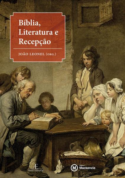 Bíblia, Literatura e Recepção, livro de João Leonel (org.)