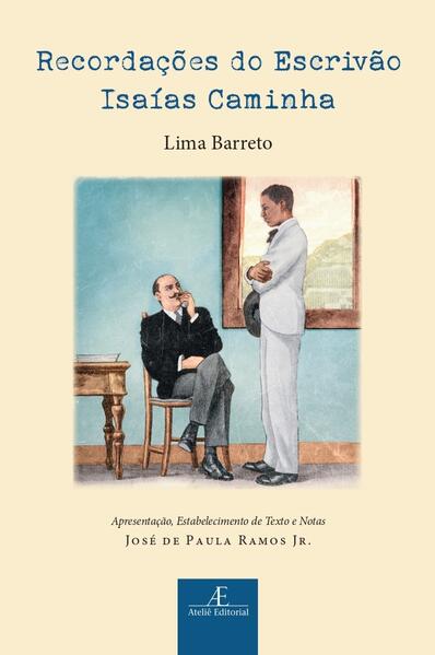 Recorda&ccedil;&otilde;es do Escriv&atilde;o Isa&iacute;as Caminha