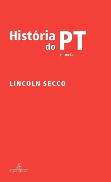 História do PT, livro de Lincoln Secco