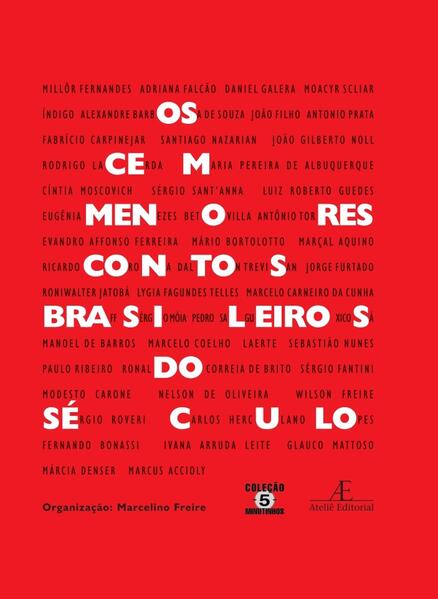 Os Cem Menores Contos Brasileiros do Século, livro de Marcelino Freire