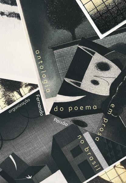 Antologia do Poema em Prosa no Brasil, livro de  Fernando Paixão (org.)