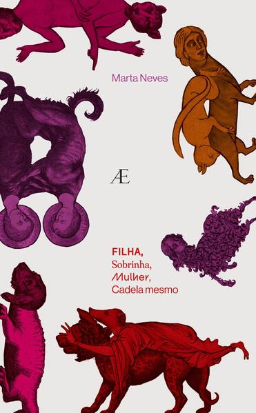 Filha, Sobrinha, Mulher, Cadela mesmo, livro de Marta Neves