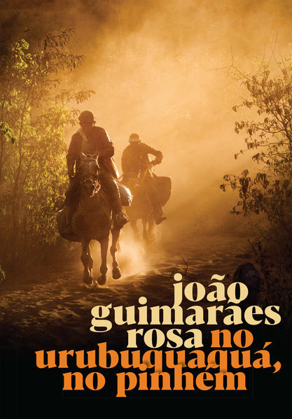 No Urubuquaquá, No Pinhém, livro de João Guimarães Rosa