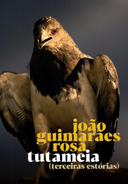 Tutameia - Terceiras Estórias, livro de João Guimarães Rosa