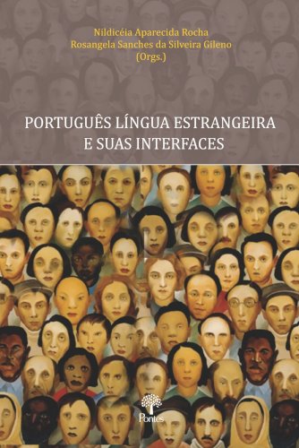Português língua estrangeira e suas interfaces, livro de Nildicéia Aparecida Rocha, Rosangela Sanches da Silveira Gileno (orgs.)