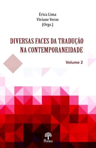 Diversas Faces da Tradução na Contemporaneidade - Volume 2, livro de Érica Lima, Viviane Veras (orgs.)