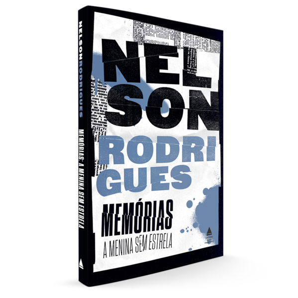 Memórias: a menina sem estrela, livro de Nelson Rodrigues