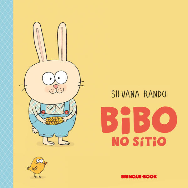 Bibo no sítio (Nova edição), livro de Silvana Rando