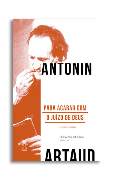 Para acabar com o juízo de Deus e outros escritos, livro de Antonin Artaud