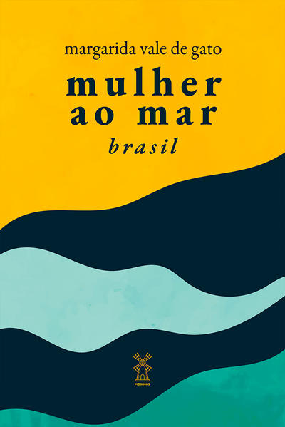 Mulher ao Mar Brasil, livro de Margarida Vale de Gato
