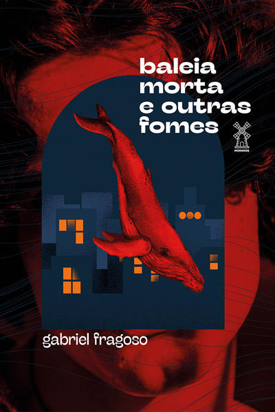 Baleia morta e outras fomes, livro de Gabriel Fragoso