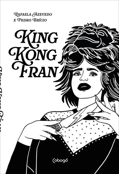 King Kong Fran, livro de Rafaela Azevedo, Pedro Brício