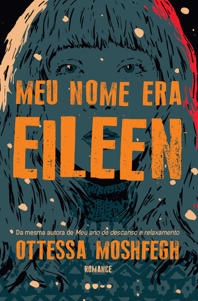Meu nome era Eileen, livro de Ottessa Moshfegh
