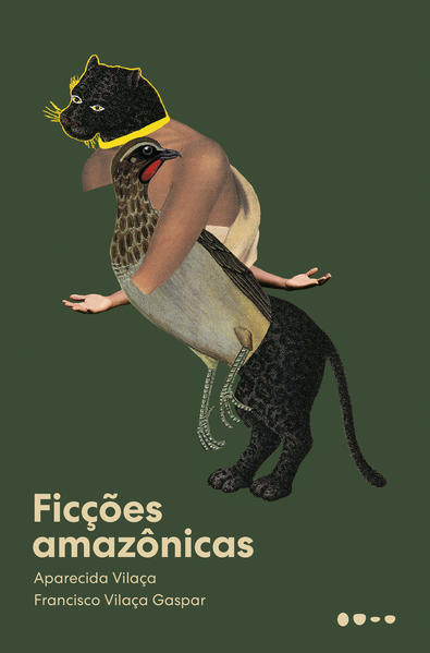 Ficções amazônicas, livro de Aparecida Vilaça Vilaça, Francisco Vilaça Gaspar