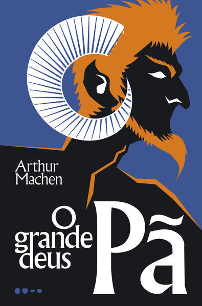 O grande deus Pã, livro de Arthur Machen