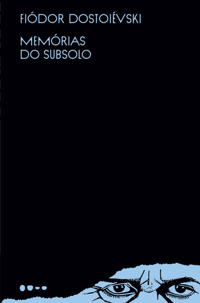 Memórias do subsolo, livro de Fiódor Dostoiévski