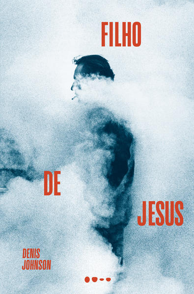 Filho de Jesus, livro de Denis Johnson