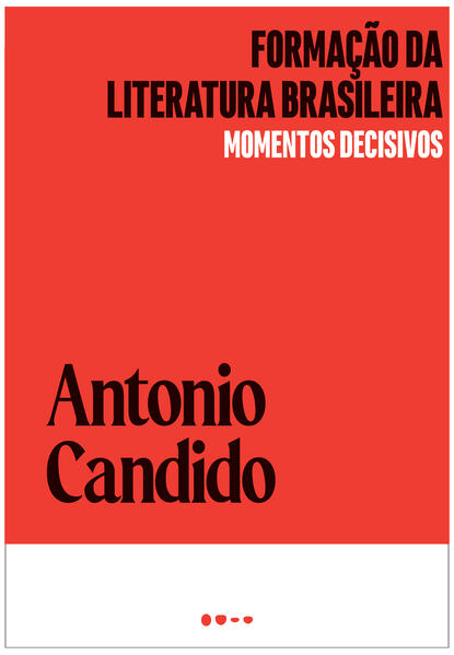 Formação da literatura brasileira. Momentos decisivos, livro de Antonio Candido