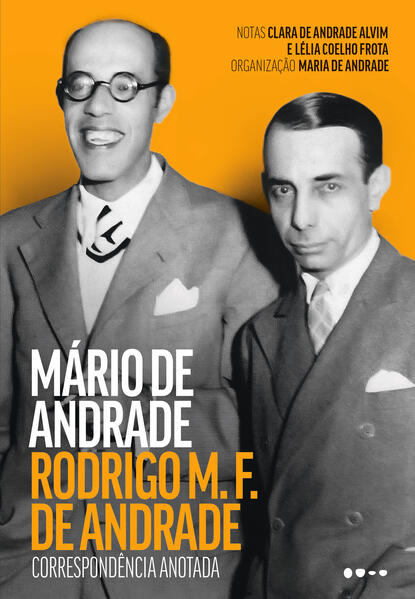 Correspondência anotada, livro de Mario de Andrade, Rodrigo M. F. Andrade