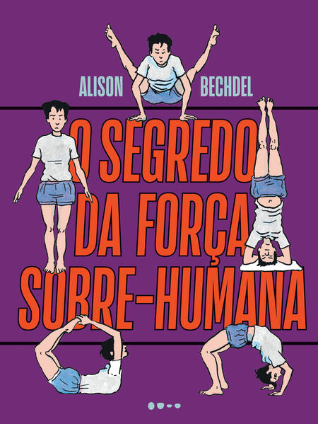 O segredo da força sobre-humana, livro de Alison Bechdel