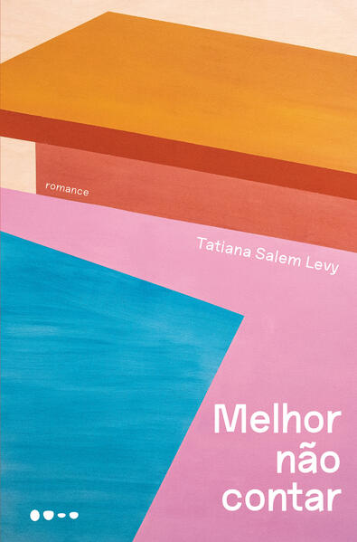Melhor não contar, livro de Tatiana Salem Levy
