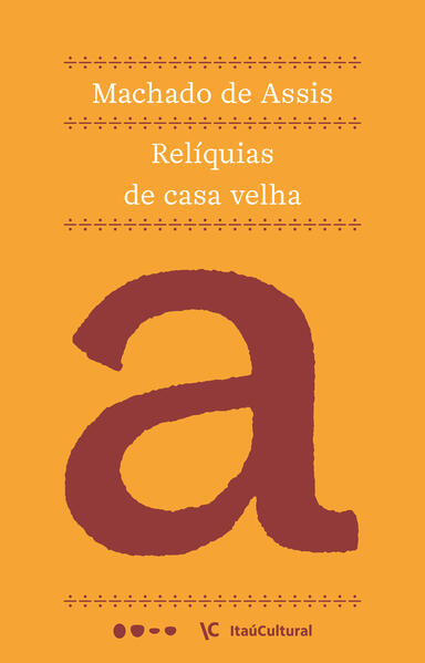 Relíquias de casa velha, livro de Machado de Assis