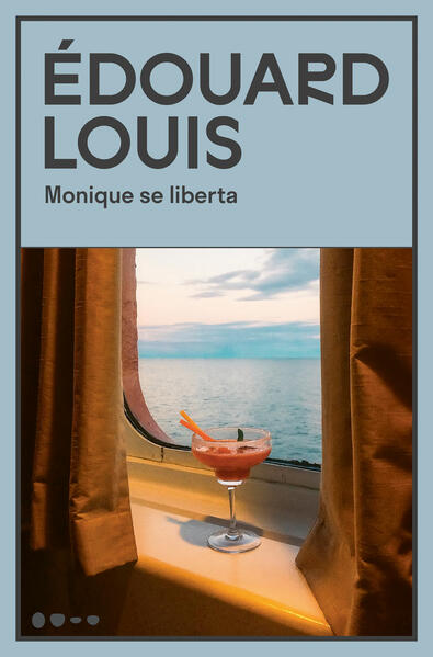 Monique se liberta, livro de Édouard Louis