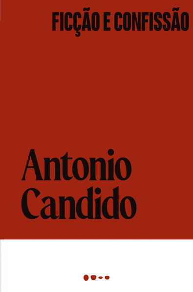 Ficção e confissão, livro de Antonio Candido