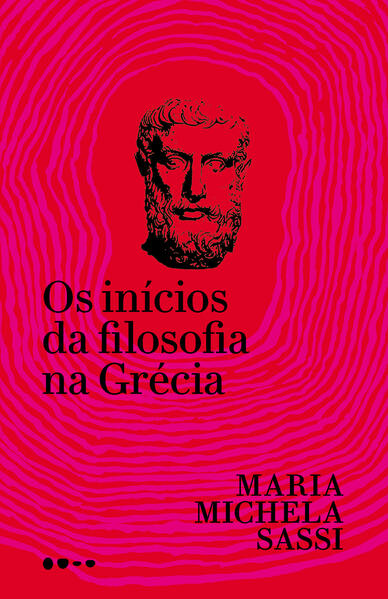 Os inícios da filosofia na Grécia, livro de Maria Michela Sassi