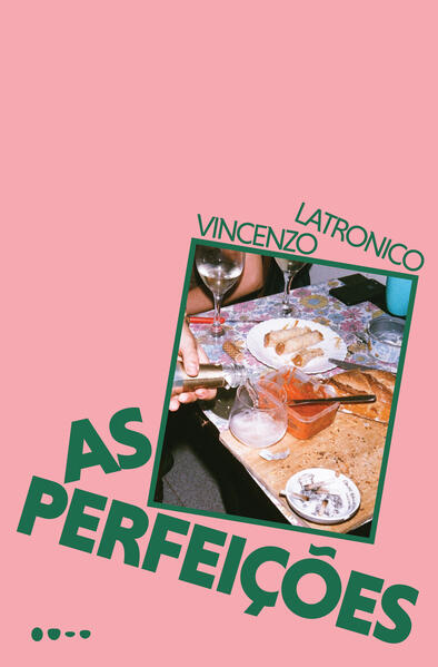 As perfeições, livro de Vincenzo Latronico