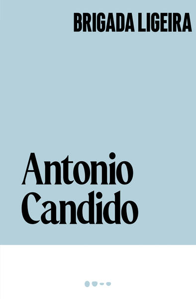 Brigada ligeira, livro de Antonio Candido