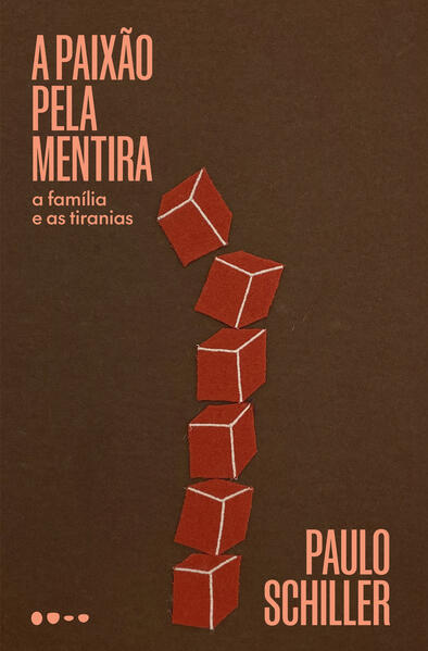 A paixão pela mentira, livro de Paulo Schiller