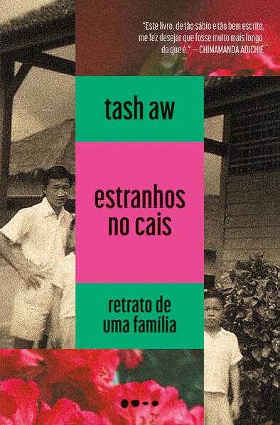 Estranhos no cais: Retrato de uma família, livro de Tash Aw