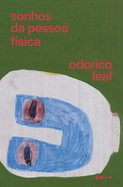 Sonhos da pessoa física, livro de Odorico Leal