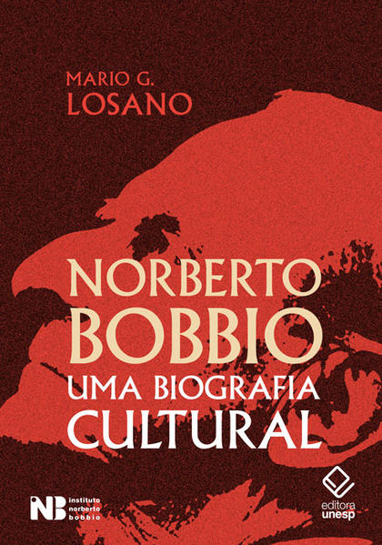 Norberto Bobbio. Uma biografia cultural, livro de Mario G. Losano