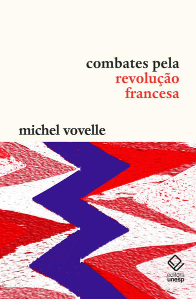 Combates pela Revolução Francesa, livro de Michel Vovelle