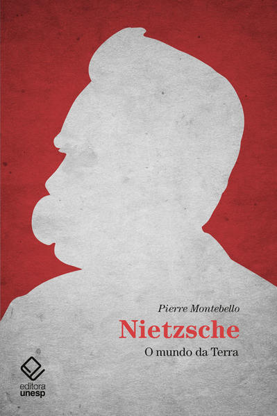 Nietzsche - O mundo da Terra, livro de Pierre Montebello
