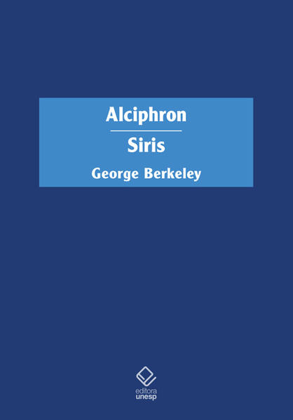 Alciphron ou O filósofo minucioso / Siris, livro de George Berkeley