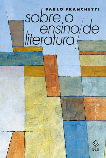 Sobre o ensino de literatura, livro de Paulo Franchetti